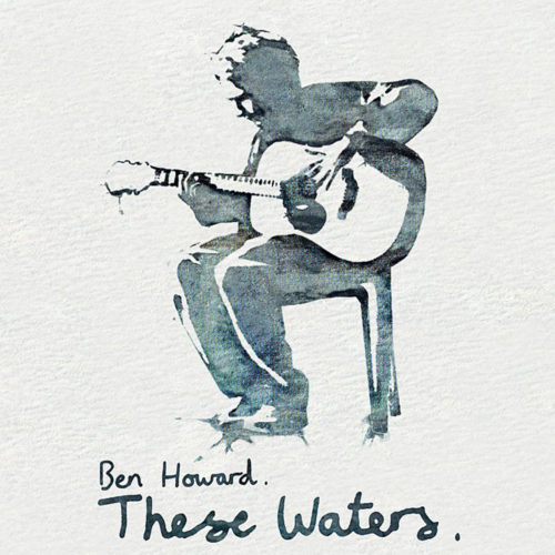 Ben Howard These Waters EP