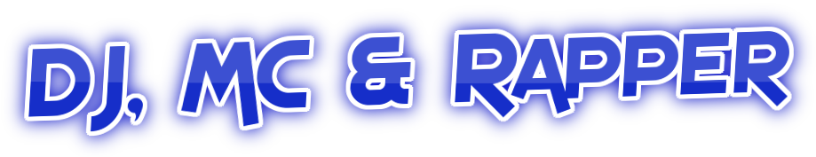 DJ, MC and Rapper
