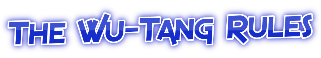 The Wu-Tang Rules